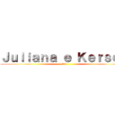 Ｊｕｌｉａｎａ ｅ Ｋｅｒｓｏｎ (S2)