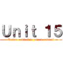 Ｕｎｉｔ １５ (Entire radical to mixed radical)