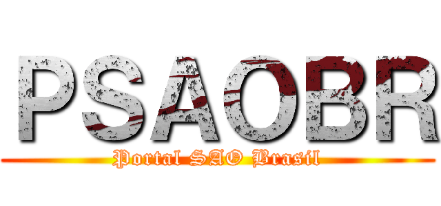 ＰＳＡＯＢＲ (Portal SAO Brasil)