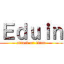 Ｅｄｕｉｎ (attack on titan)