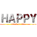 ＨＡＰＰＹ (attack on tita)