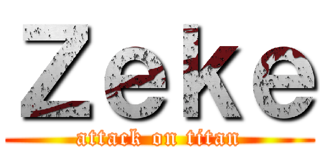 Ｚｅｋｅ (attack on titan)