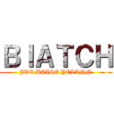 ＢＩＡＴＣＨ (JTE BAISE YELANN)