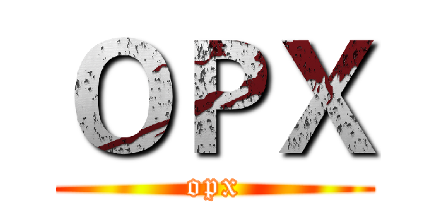 ＯＰＸ (opx)