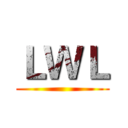 ＬＷＬ ()