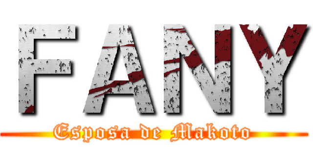 ＦＡＮＹ (Esposa de Makoto)