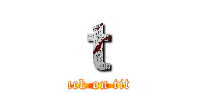 ｔ  (attack on titan)