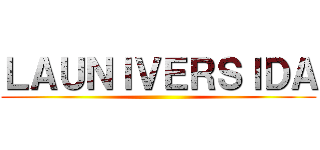 ＬＡＵＮＩＶＥＲＳＩＤＡ ()