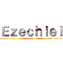 Ｅｚｅｃｈｉｅｌ (smb)
