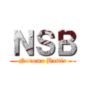 ＮＳＢ (Noroma Battlr)