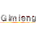 Ｇｉｍｌｅｎｇ ()