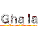 Ｇｈａｌａ (Happy birthday )