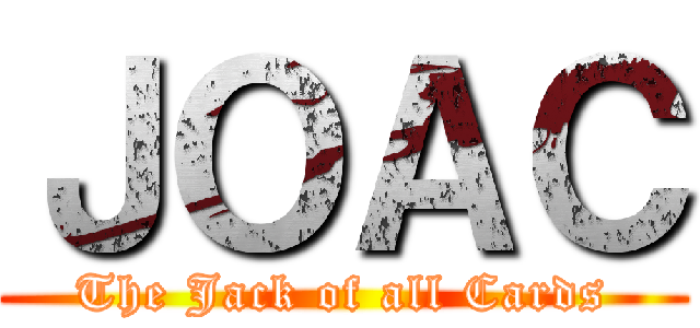ＪＯＡＣ (The Jack of all Cards)