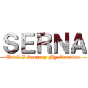 ＳＥＲＮＡ (Until I Destroy My Enemies)