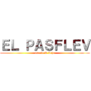 ＥＬ ＰＡＳＦＬＥＶ (osorio D Iohn)