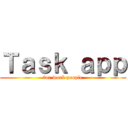 Ｔａｓｋ ａｐｐ (for work people)