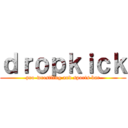 ｄｒｏｐｋｉｃｋ (pro-wrestling and sports bar)