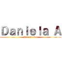 Ｄａｎｉｅｌａ Ａ (Mis 15 años)