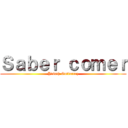 Ｓａｂｅｒ ｃｏｍｅｒ (Yiseth Gutierrez)