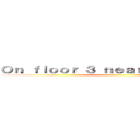 Ｏｎ ｆｌｏｏｒ ３ ｎｅａｒ ｒｏｏｍ ３３６ ()