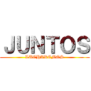 ＪＵＮＴＯＳ (LUCHAREMOS)