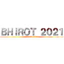 ＢＨＩＲＯＴ ２０２１ (YALLA BIBI)