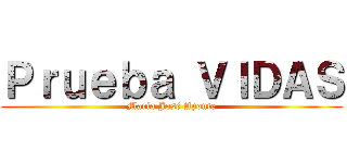 Ｐｒｕｅｂａ ＶＩＤＡＳ (María José Aponte)