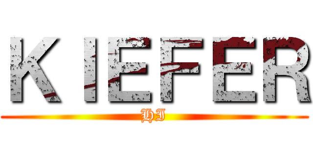 ＫＩＥＦＥＲ (HI)