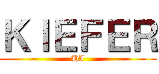 ＫＩＥＦＥＲ (HI)