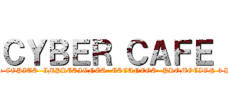 ＣＹＢＥＲ ＣＡＦＥ  (INTERNET: COPIAS- IMPRESIONES- ESCANEOS- PROMOCION 3 HORAS X 1$)