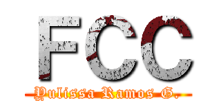 ＦＣＣ (Yulissa Ramos G.)
