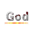 Ｇｏｄ ()