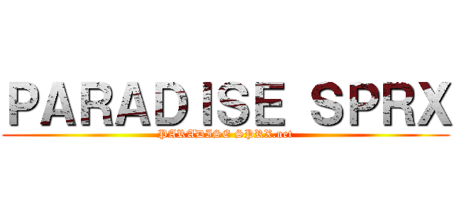 ＰＡＲＡＤＩＳＥ ＳＰＲＸ (PARADISE SPRX.net)