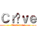 Ｃｒèｖｅ (C\'est moi !)