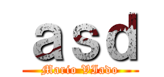 ａｓｄ (Mario VIado)