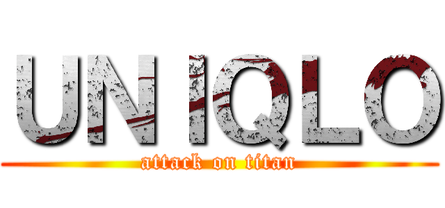 ＵＮＩＱＬＯ (attack on titan)