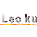 Ｌｅｏ ｋｕ (Facebook time)