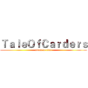 ＴａｌｅＯｆＣａｒｄｅｒｓ (attack on titan)