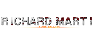 ＲＩＣＨＡＲＤ ＭＡＲＴＩＮ (Attack on Cloudert)
