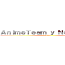ＡｎｉｍｅＴｅａｍ ｙ Ｎｅｃｒｏｓｉｓ (presentan)