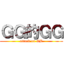 ＧＧ的ＧＧ (attack on GB)