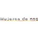Ｍｕｊｅｒｅｓ ｄｅ ｎｅｇｏｃｉｏｓ (Miraculous)