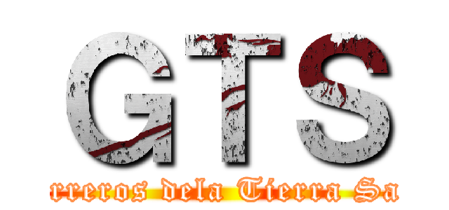ＧＴＳ (Guerreros dela Tierra Santa)