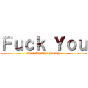 Ｆｕｃｋ Ｙｏｕ (Sex On The Beach)