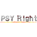 ＰＳＹ Ｒｉｇｈｔ (Player of Cs)