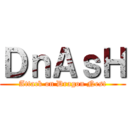 ＤｎＡｓＨ (Attack on Dragon Nest)