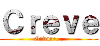 Ｃｒｅｖｅ (Ordure...)