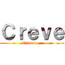 Ｃｒｅｖｅ (Ordure...)