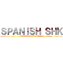 ＳＰＡＮＩＳＨ ＳＨＫ (TRADUCCIÓN V1.0)