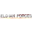 ＥＬＤＩＡＮ ＦＯＲＣＥＳ (attack on titan)